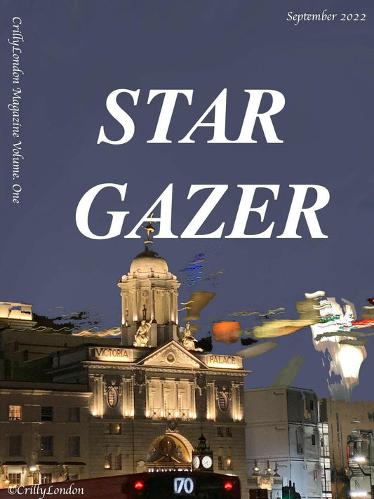 Cover of CrillyLondon Magazine Volume 1: Star Gazer featuring photography and artwork from the collection.